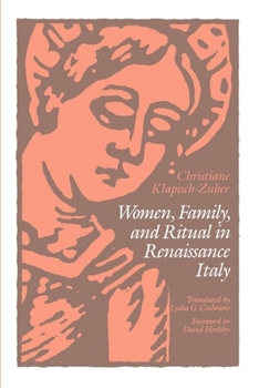 Paperback Women, Family, and Ritual in Renaissance Italy Book