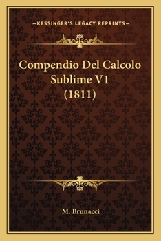 Paperback Compendio Del Calcolo Sublime V1 (1811) [Italian] Book