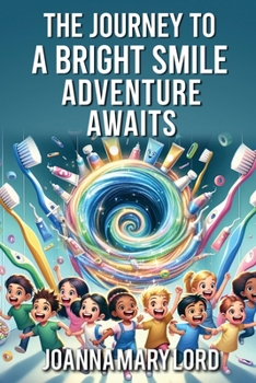 Paperback The Journey to a Bright Smile Book
