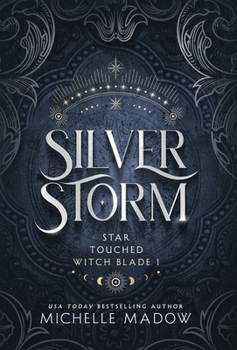 Silver Storm (Star Touched: Witch Blade)