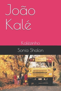 Paperback João Kalé: Kalézinho [Portuguese] Book