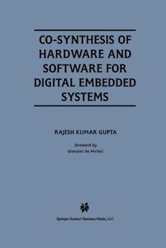 Paperback Co-Synthesis of Hardware and Software for Digital Embedded Systems Book