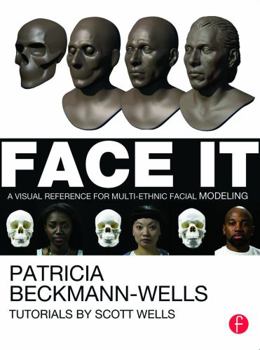 Paperback Face It: A Visual Reference for Multi-Ethnic Facial Modeling Book