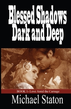 Paperback Blessed Shadows Dark and Deep Book