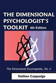 The Dimensional Psychologist's Toolkit (The Dimensional Encyclopedia Book 2)