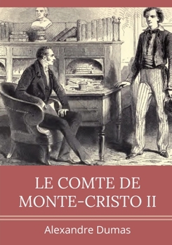 Le Comte de Monte-Cristo II