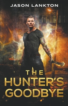 Paperback The Hunter's Goodbye Book