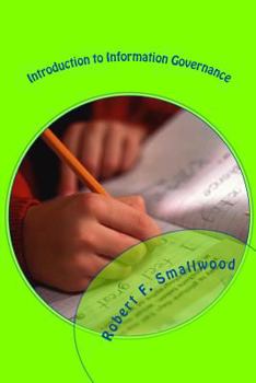 Paperback Introduction to Information Governance: Concepts and Fundamentals Book