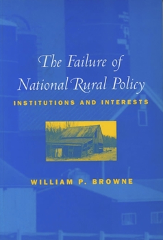 Paperback The Failure of National Rural Policy: Institutions and Interests Book