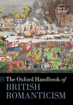 Hardcover The Oxford Handbook of British Romanticism Book