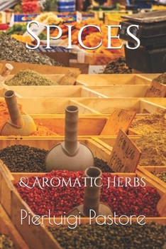 Spices: & Aromatic Herbs