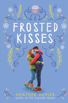 Frosted Kisses - Book #2 of the Cupcake Queen