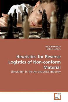 Paperback Heuristics for Reverse Logistics of Non-conform Material Book