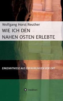 Hardcover Wie ich den Nahen Osten erlebte [German] Book