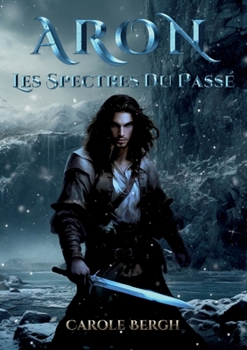 Paperback Aron: Les spectres du passé [French] Book