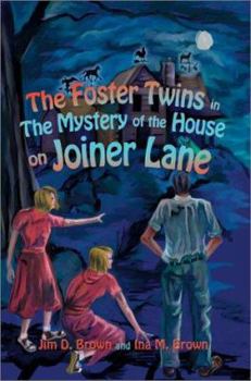 Foster Twins in the Mystery of the House on Joiner Lane - Book  of the Foster Twins