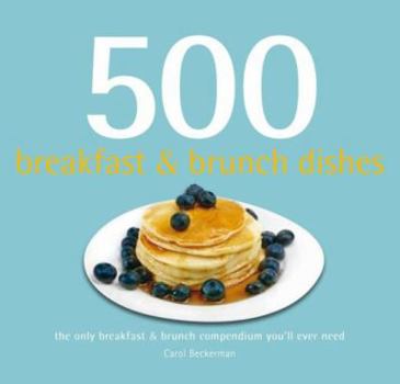 Hardcover 500 Breakfast & Brunch Dishes Book