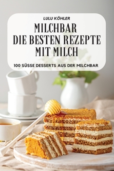 Paperback Milchbar Die Besten Rezepte Mit Milch [German] Book