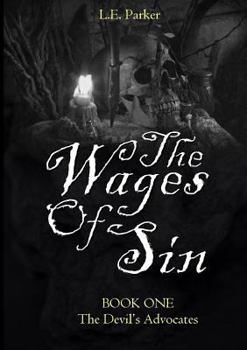 Paperback The Wages Of Sin: BOOK ONE: The Devil's Advocates Book