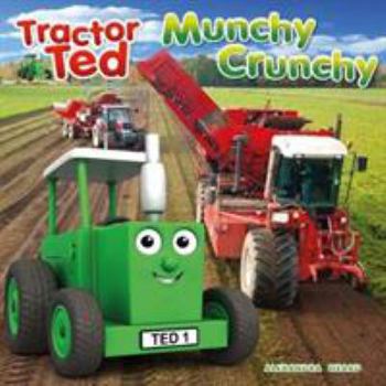 Paperback Munchy Crunchy: Tractor Ted Book