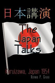 Paperback The Japan Talks: Karuizawa, Japan 1954 Book