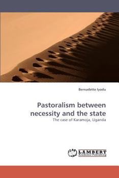 Paperback Pastoralism Between Necessity and the State Book