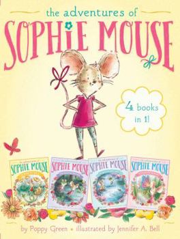 Hardcover The Adventures of Sophie Mouse 4 Books in 1!: A New Friend; The Emerald Berries; Forget-Me-Not Lake; Looking for Winston Book