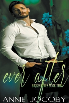 Ever After - Book #3 of the Broken