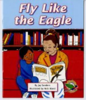 Paperback Fly Like the Eagle Book