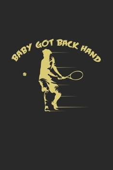 Paperback baby got back hand: 6x9 Tennis - blank with numbers paper - notebook - notes Book