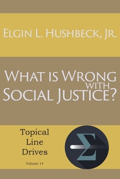 Paperback What Is Wrong with Social Justice Book