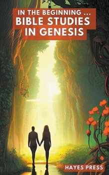 Paperback In the Beginning: Bible Studies in Genesis Book