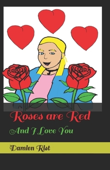 Paperback Roses are Red: And I Love You Book