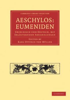 Electronics Aeschylos: Eumeniden: Griechisch Und Deutsch, Mit Erläuternden Abhandlungen [German] Book