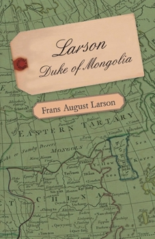 Paperback Larson - Duke of Mongolia Book