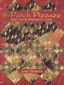 Paperback 9-Patch Pizzazz- Print-On-Demand Edition: Fast, Fun, & Finished in a Day Book