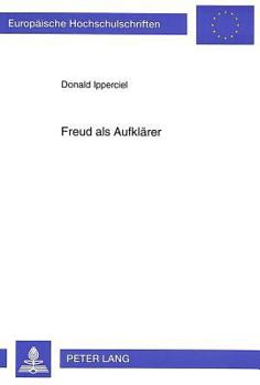 Paperback Freud ALS Aufklaerer: Zur Rezeption Der Freudschen Psychoanalyse in Der Frankfurter Schule [German] Book