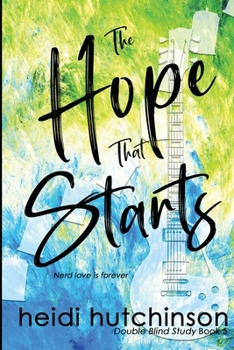 The Hope That Starts - Book #5 of the Double Blind Study