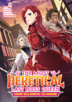 Paperback The Most Heretical Last Boss Queen: From Villainess to Savior (Light Novel) Vol. 2 Book