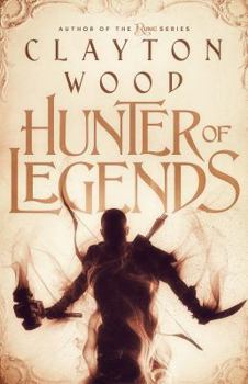 Hunter of Legends - Book #1 of the Fate of Legends