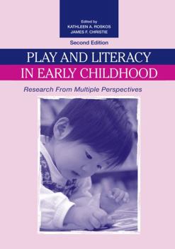 Hardcover Play and Literacy in Early Childhood: Research From Multiple Perspectives Book