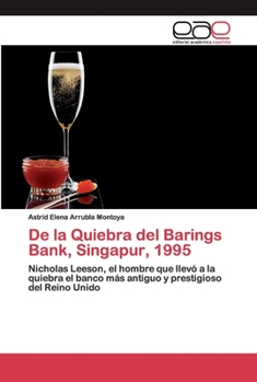 Paperback De la Quiebra del Barings Bank, Singapur, 1995 [Spanish] Book