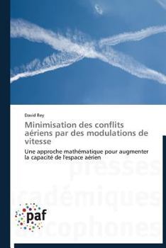 Paperback Minimisation des conflits aériens par des modulations de vitesse [French] Book