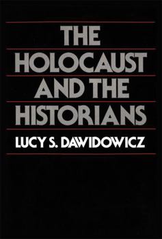 Paperback The Holocaust and the Historians Book