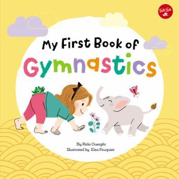 Hardcover My First Book of Gymnastics, 2: Movement Exercises for Young Children Book