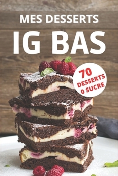 Paperback Mes Desserts IG BAS [French] Book