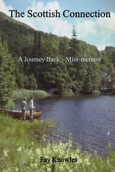 Paperback The Scottish Connection: A Journey Back - Mini-memoir Book