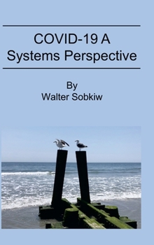 Hardcover COVID-19 A Systems Perspective Book