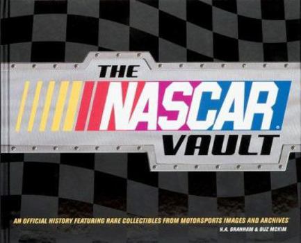 Spiral-bound The NASCAR Vault: An Official History Featuring Rare Collectibles from Motorsports Images and Archives [With Misc. Collectibles] Book