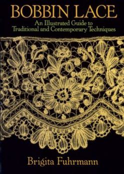 Paperback Bobbin Lace: An Illustrated Guide to Traditional and Contemporary Techniques Book
